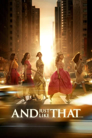 مشاهدة مسلسل And Just Like That الموسم الثالث الحلقة 12 الثانية عشر مترجمة اون لاين