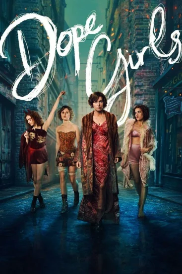 مشاهدة مسلسل Dope Girls الموسم الاول الحلقة 2 الثانية مترجمة اون لاين