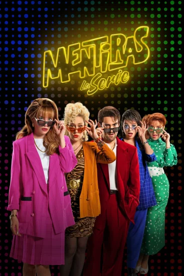 مشاهدة مسلسل Mentiras, The Series الموسم الاول الحلقة 8 الثامنة مترجمة اون لاين
