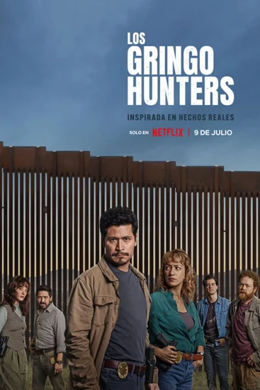 مشاهدة مسلسل The Gringo Hunters الموسم الاول الحلقة 12 الثانية عشر مترجمة اون لاين